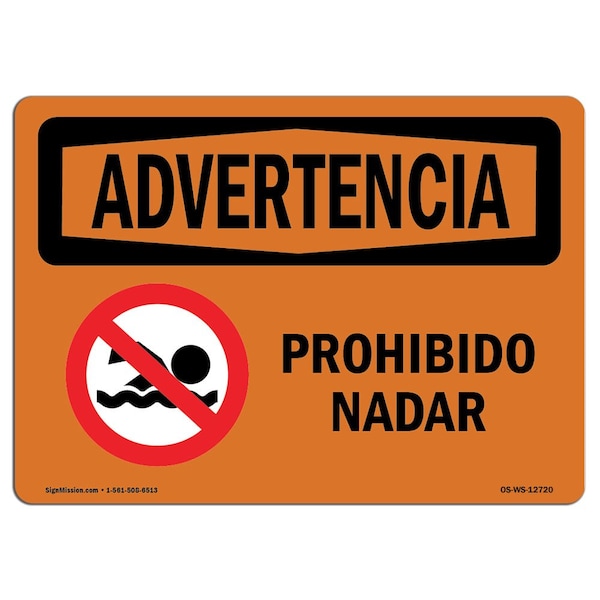 Safety Sign, OSHA WARNING, 7" Height, Aluminum, No Swimming Allowed Spanish, Landscape